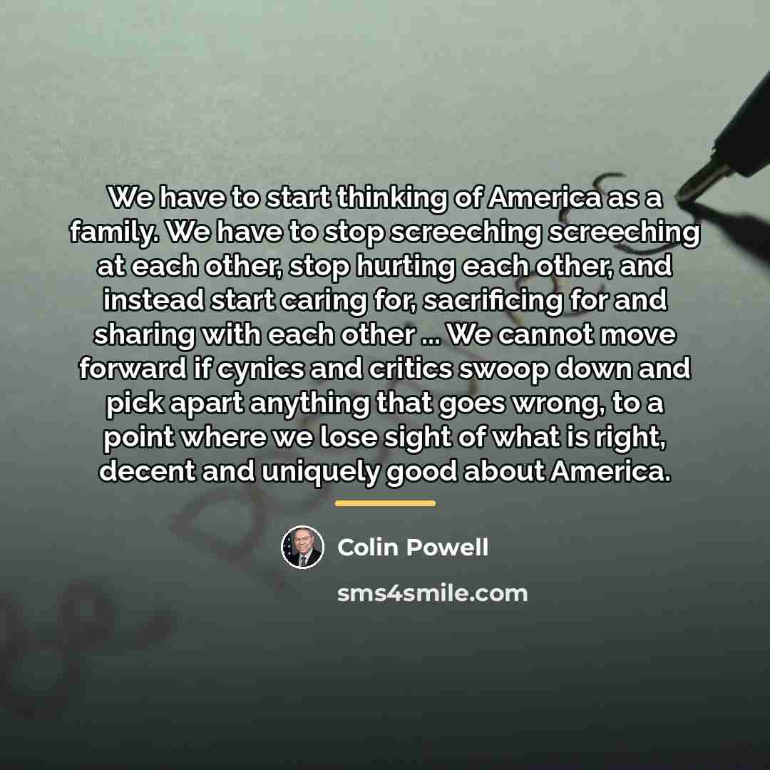 “We have to start thinking of America as a family.…” quote by Colin Powell