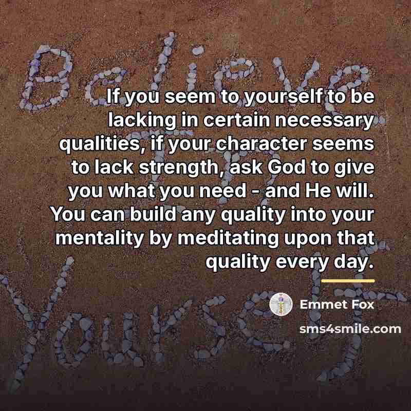 “If you seem to yourself to be lacking in certain…” quote by Emmet Fox