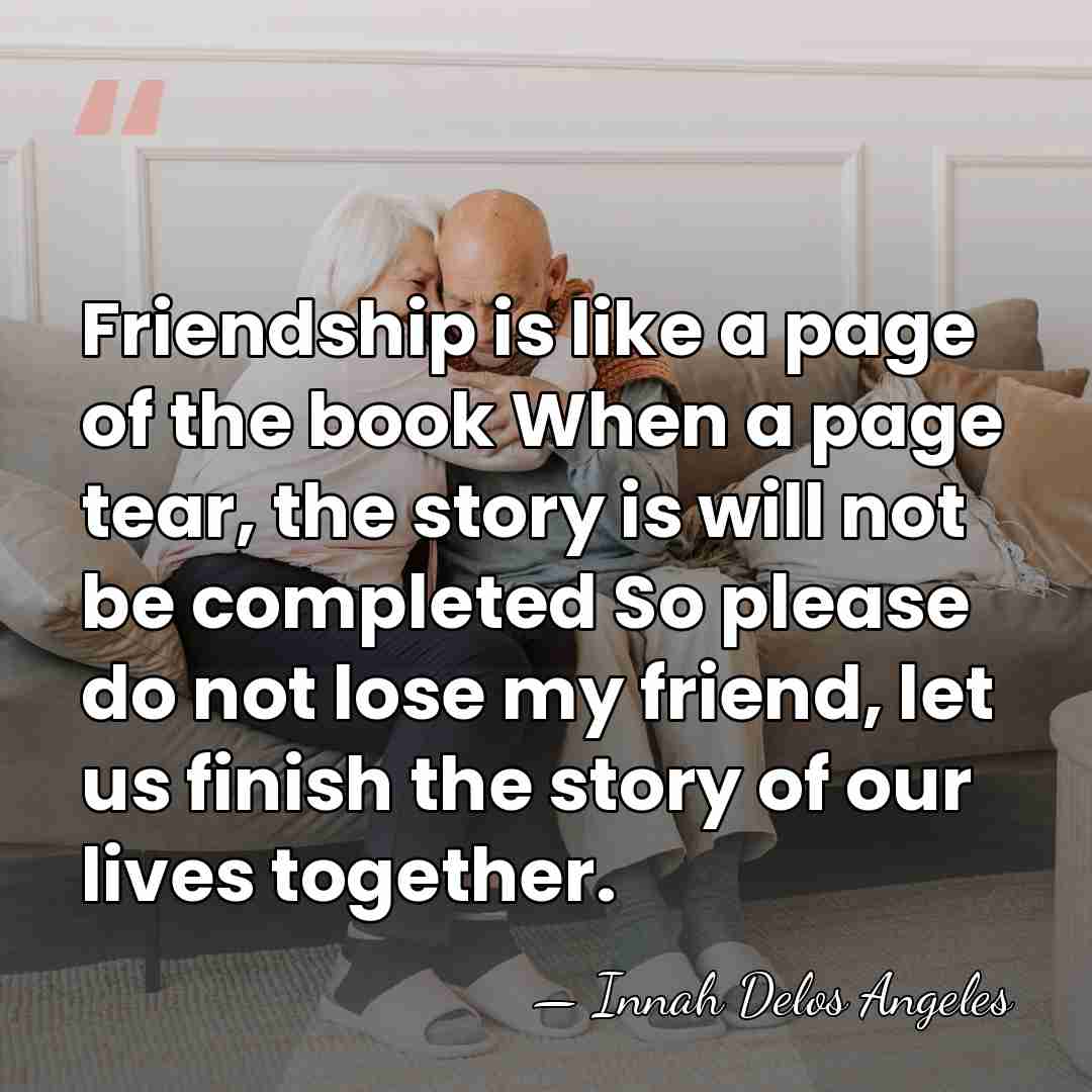 Friendship is like a page of the book When a page tear,&hellip; - Innah Delos Angeles