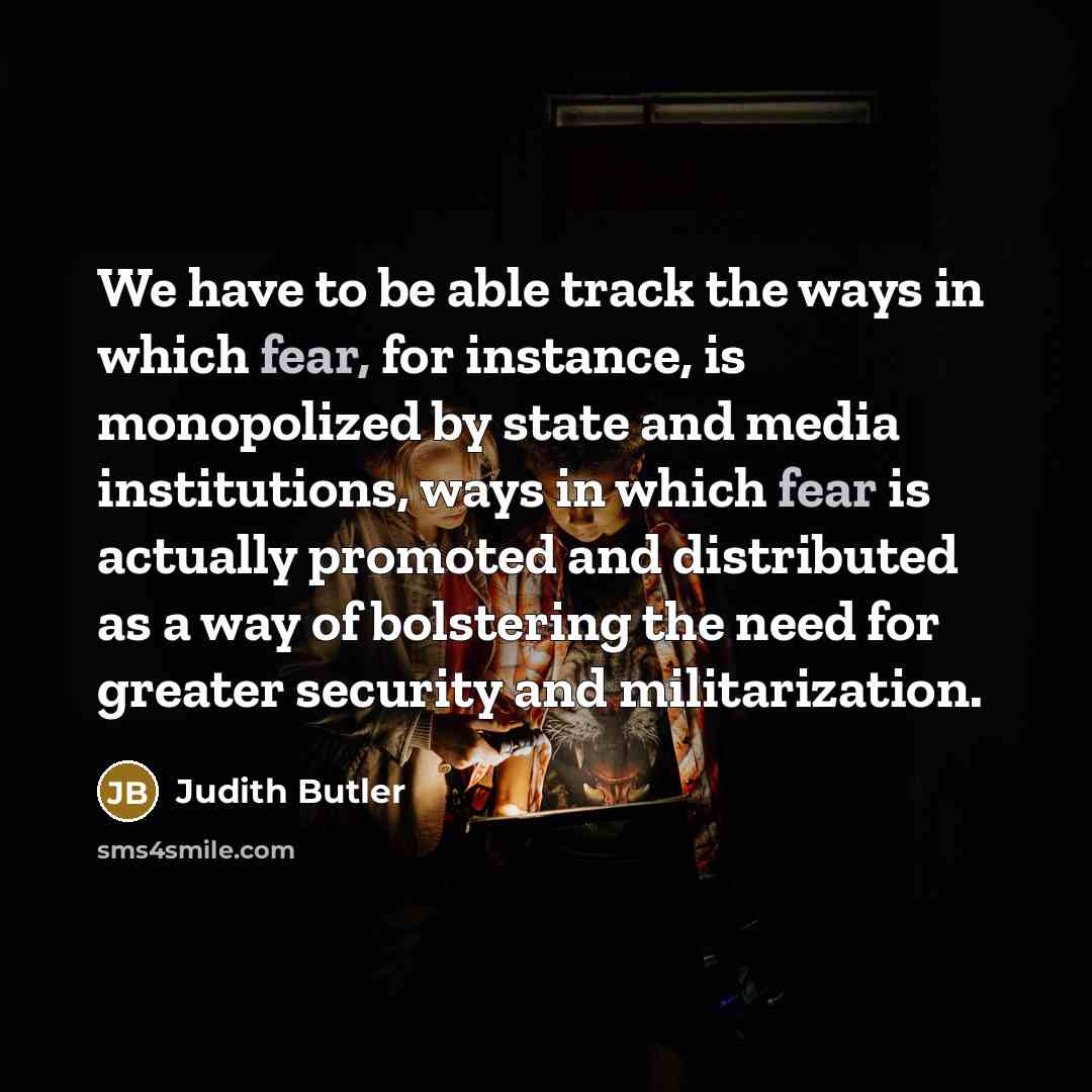 “We have to be able track the ways in which…” quote by Judith Butler