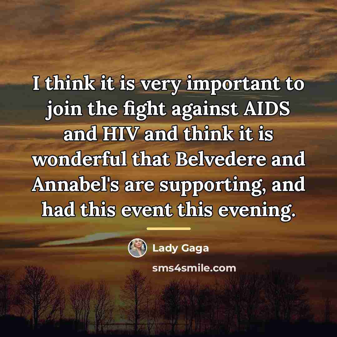 “I think it is very important to join the fight…” quote by Lady Gaga