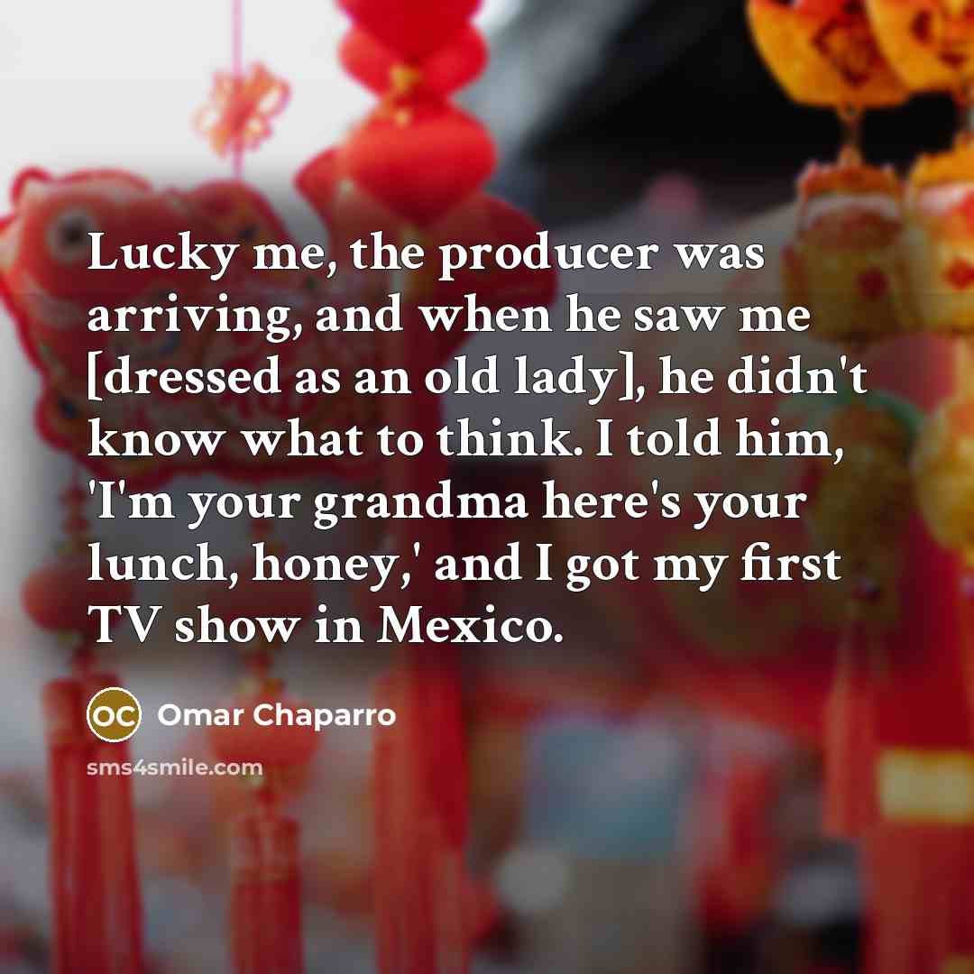 “Lucky me, the producer was arriving, and when he saw…” quote by Omar Chaparro