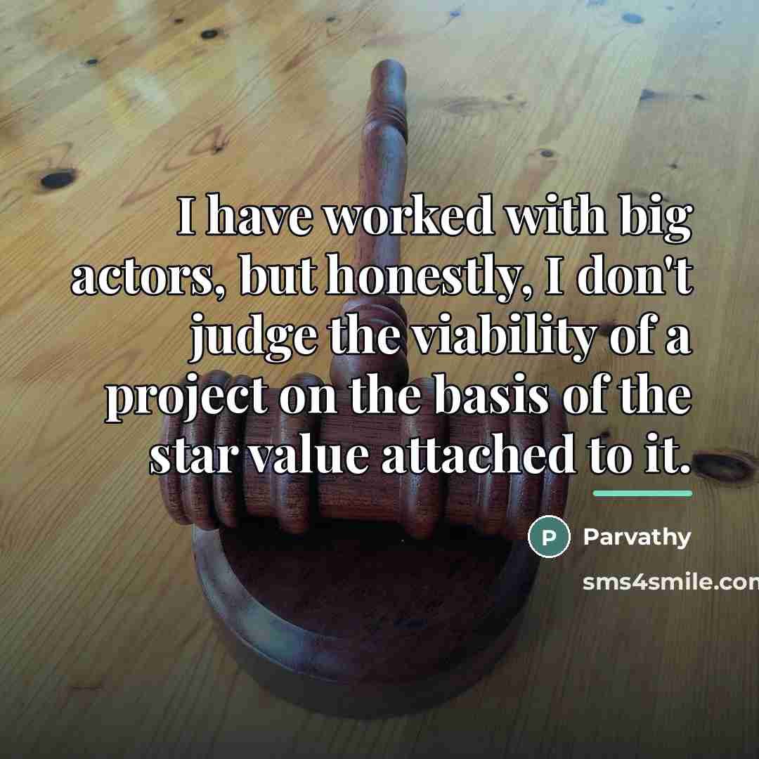 “I have worked with big actors, but honestly, I don't…” quote by Parvathy