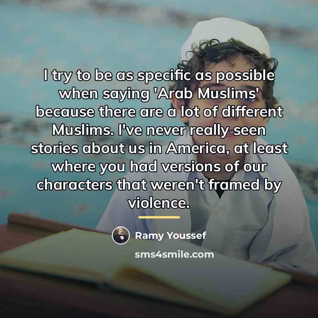 “I try to be as specific as possible when saying…” quote by Ramy Youssef