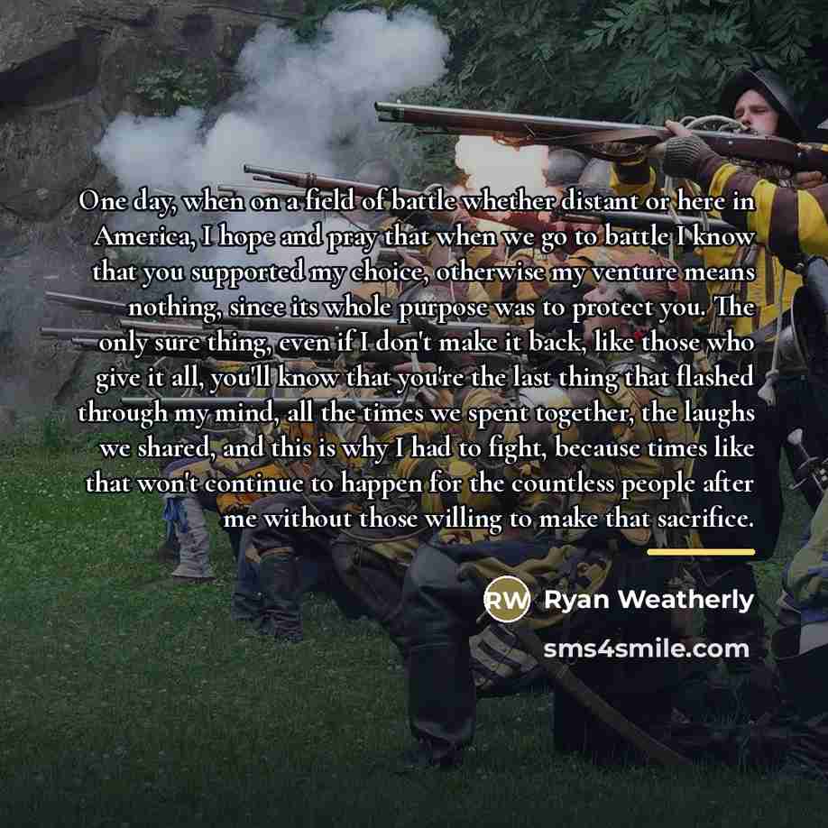 “One day, when on a field of battle whether distant…” quote by Ryan Weatherly