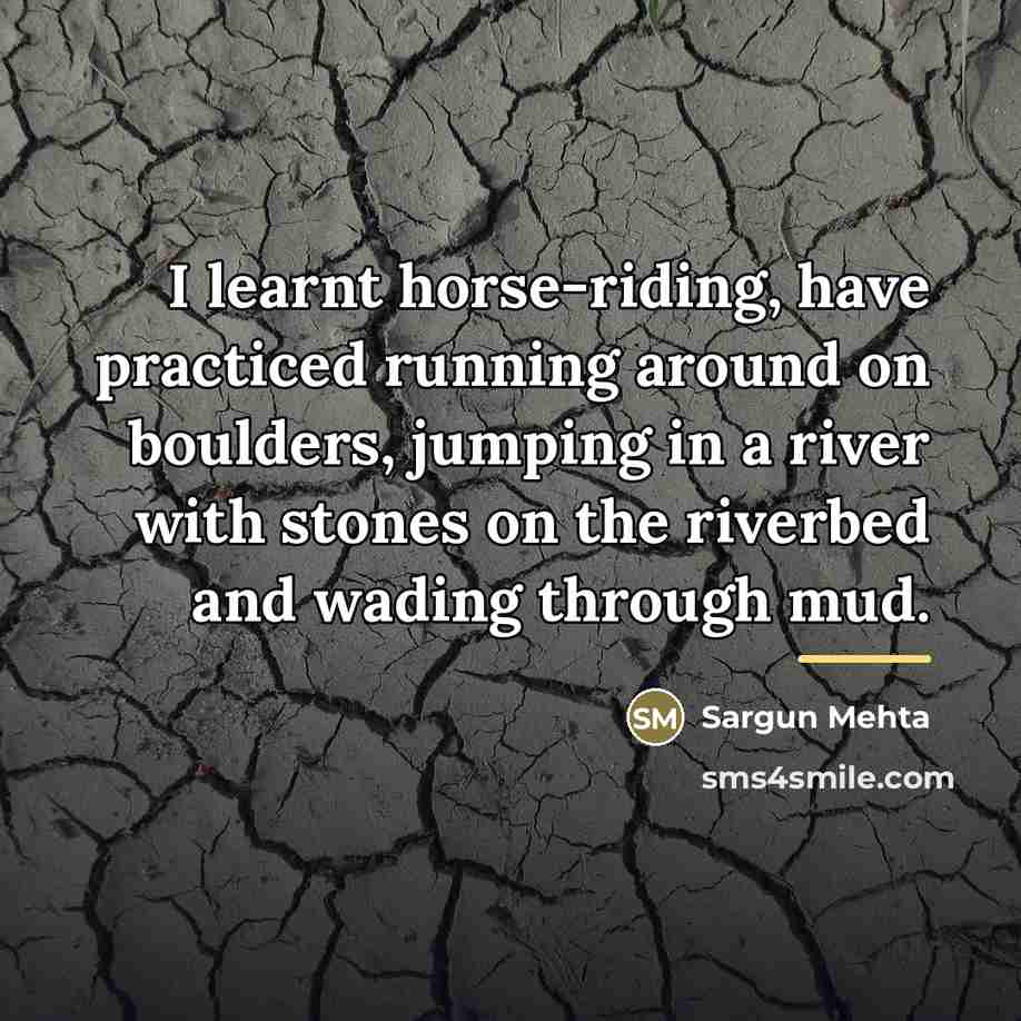 “I learnt horse-riding, have practiced running around on boulders, jumping…” quote by Sargun Mehta