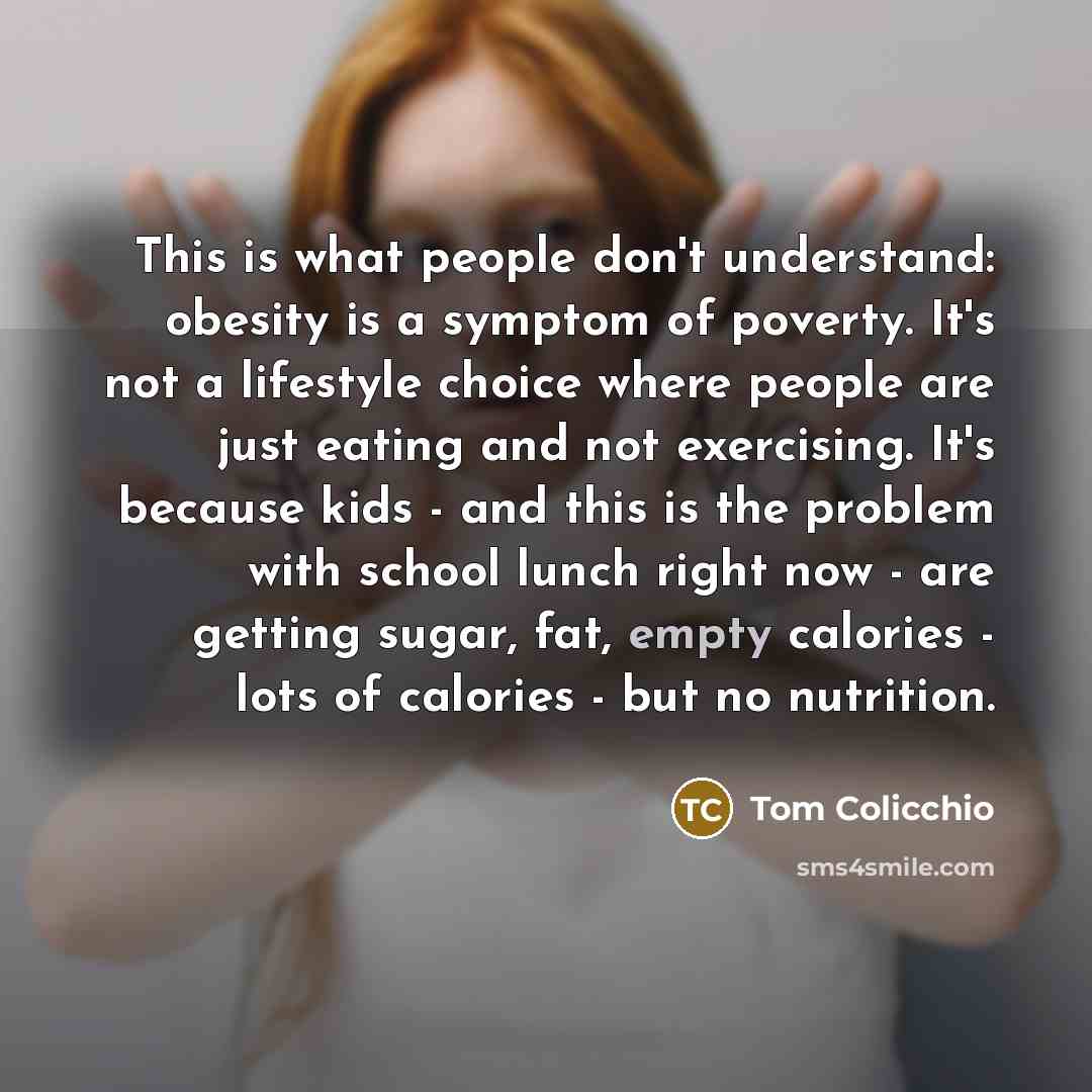 “This is what people don't understand: obesity is a symptom…” quote by Tom Colicchio