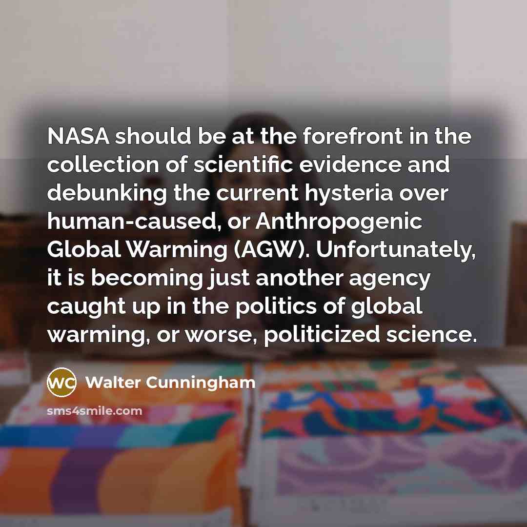 “NASA should be at the forefront in the collection of…” quote by Walter Cunningham