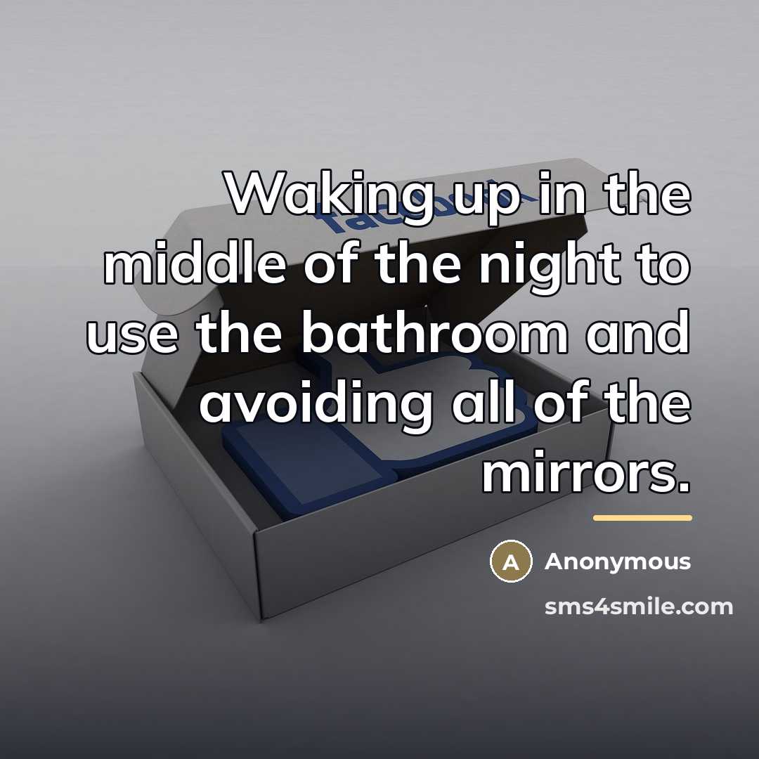 “Waking up in the middle of the night to use…” quote by Anonymous