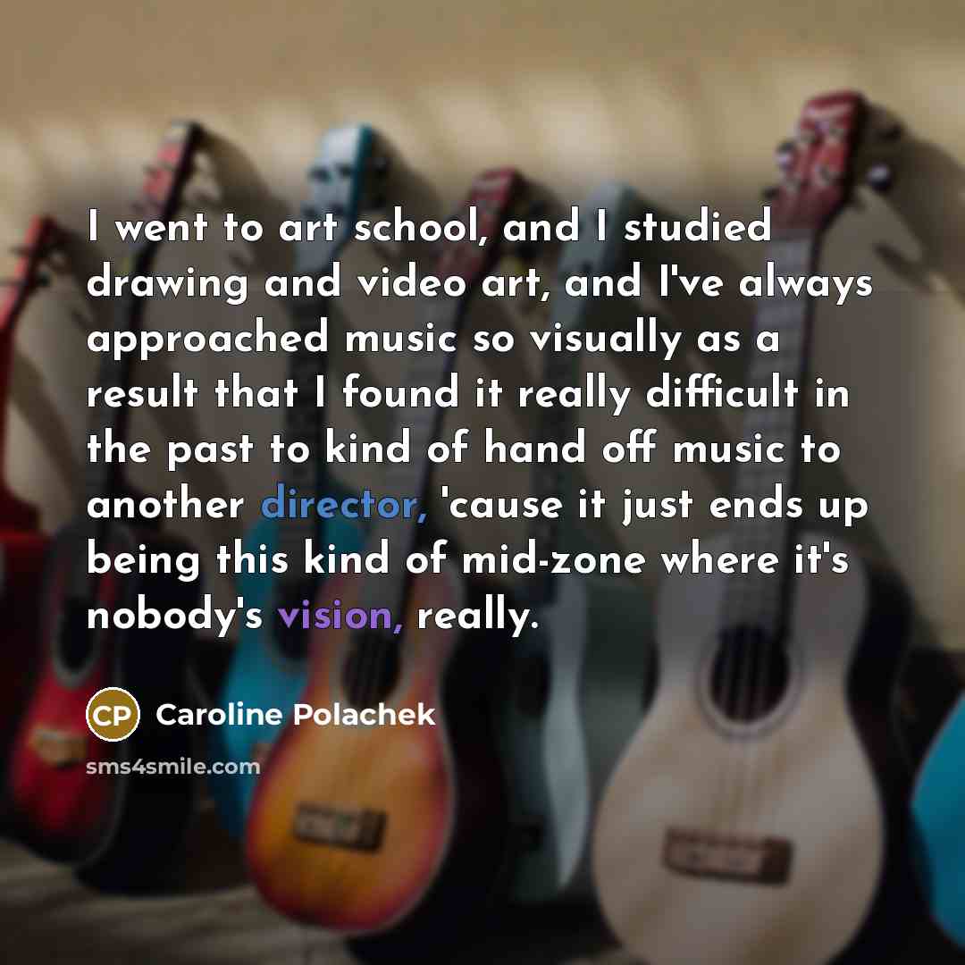 “I went to art school, and I studied drawing and…” quote by Caroline Polachek