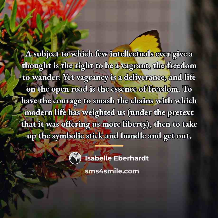 “A subject to which few intellectuals ever give a thought…” quote by Isabelle Eberhardt