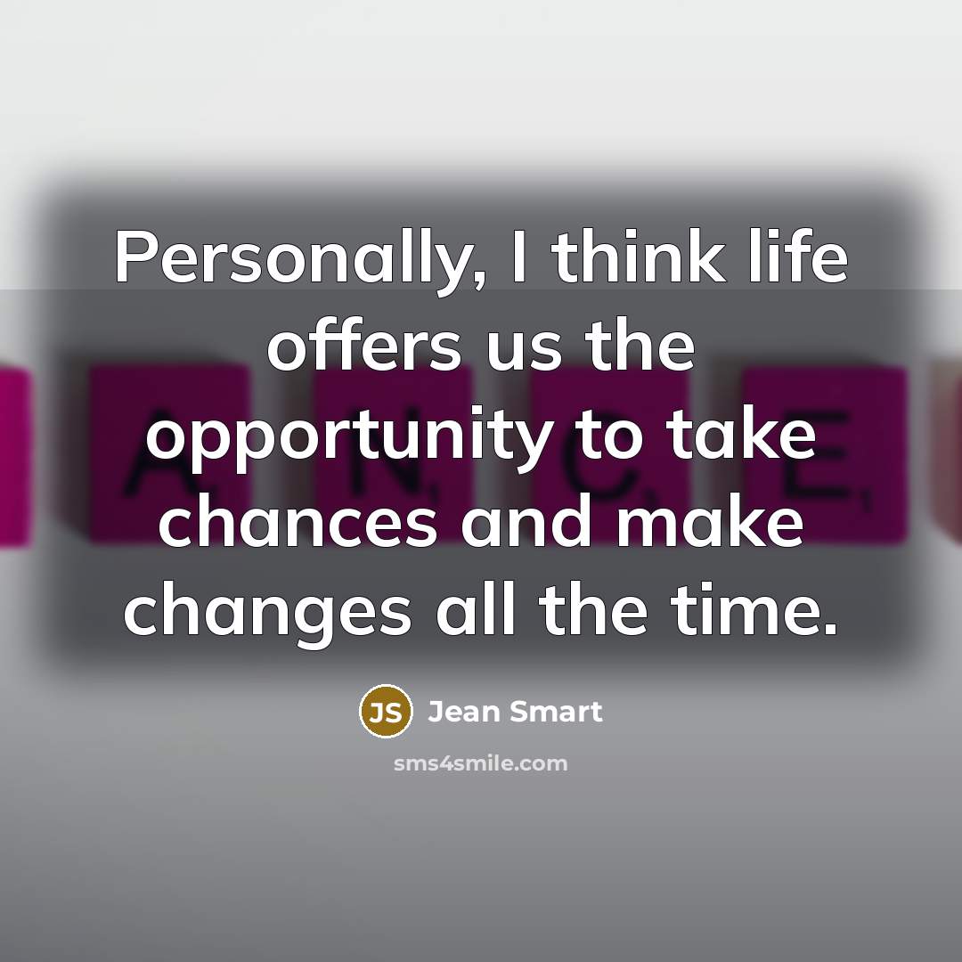“Personally, I think life offers us the opportunity to take…” quote by Jean Smart