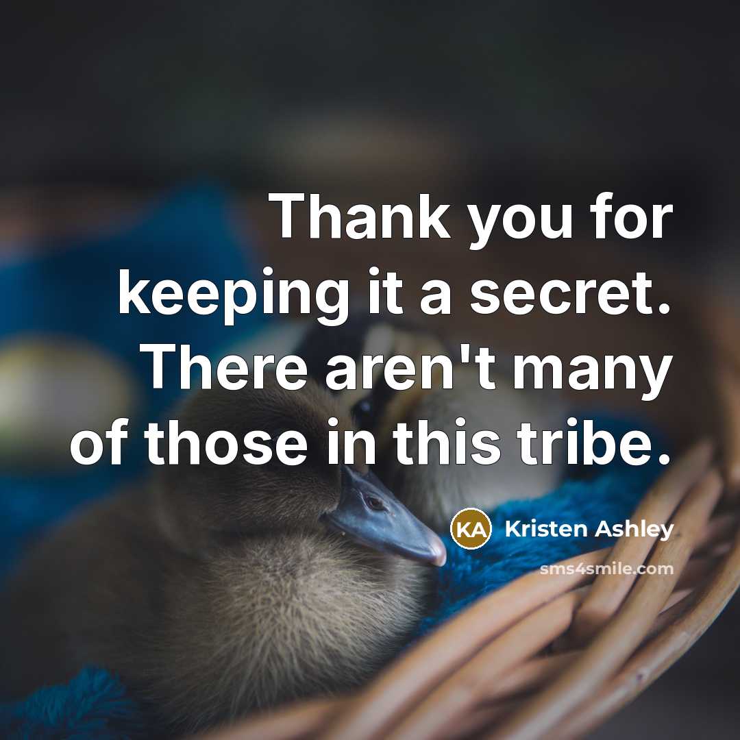 “Thank you for keeping it a secret. There aren't many…” quote by Kristen Ashley