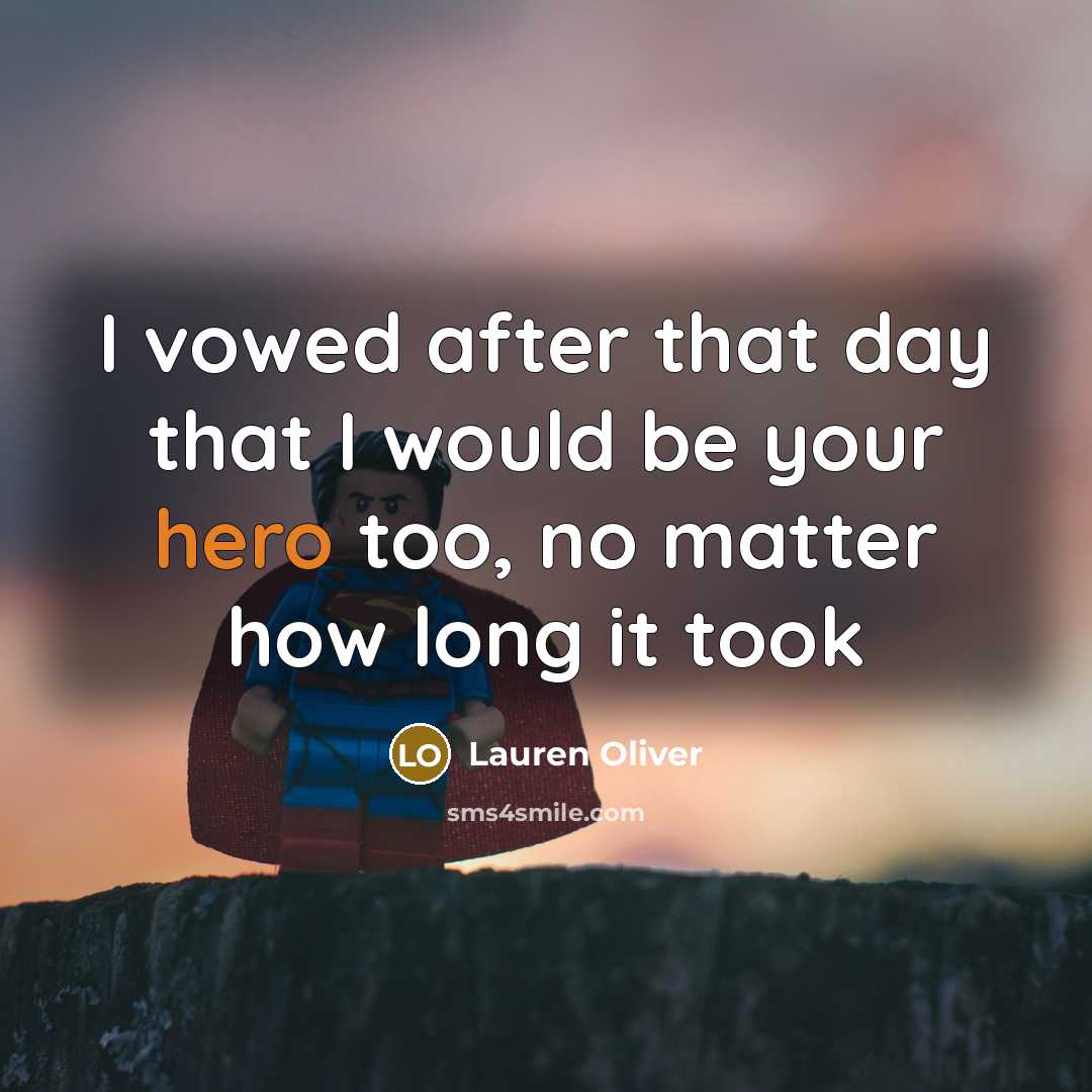 “I vowed after that day that I would be your…” quote by Lauren Oliver