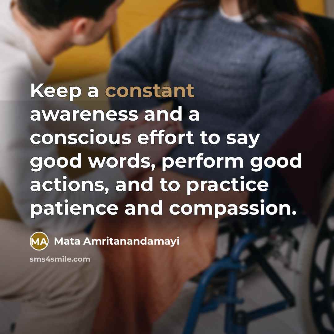 “Keep a constant awareness and a conscious effort to say…” quote by Mata Amritanandamayi