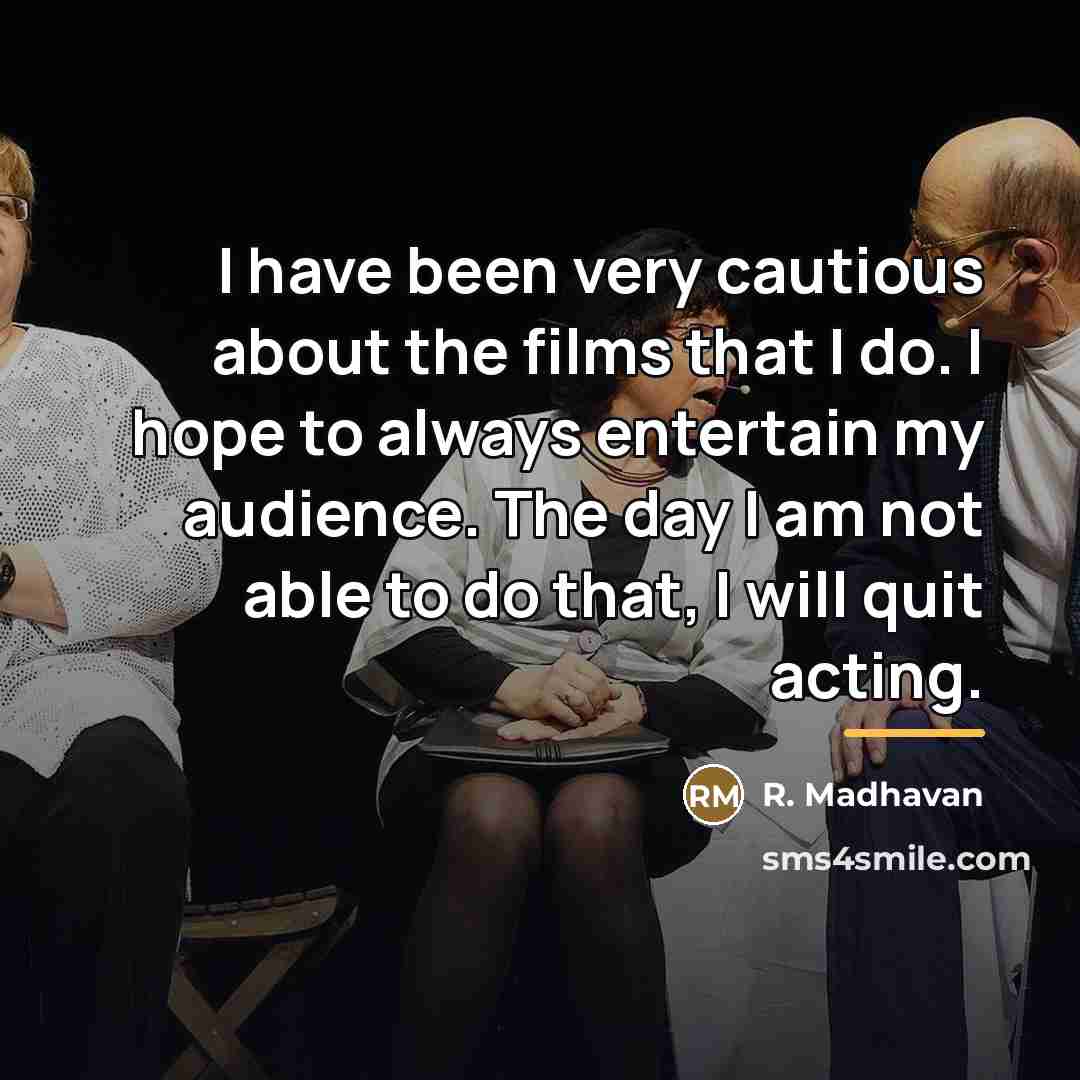 “I have been very cautious about the films that I…” quote by R. Madhavan