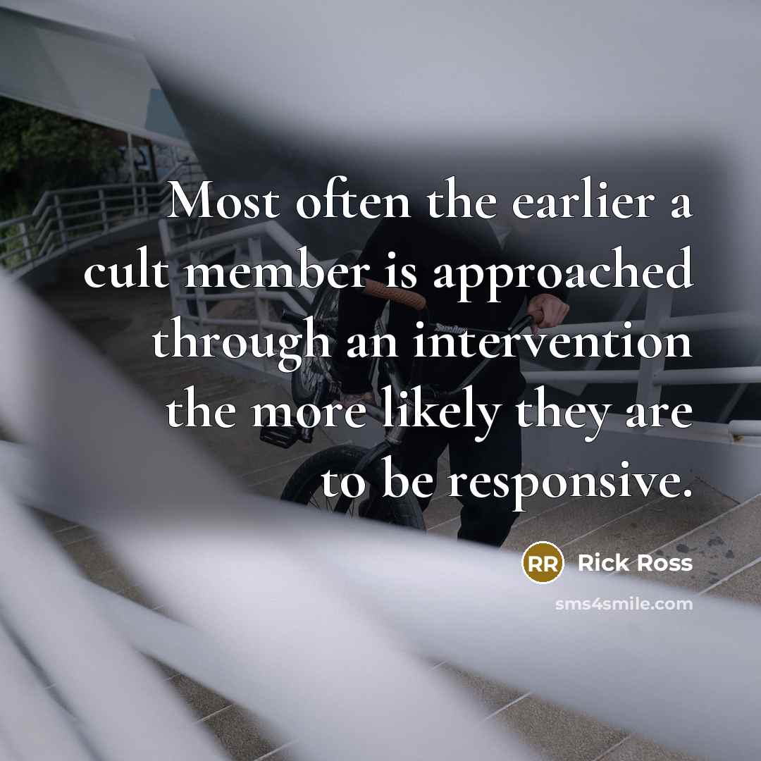 “Most often the earlier a cult member is approached through…” quote by Rick Ross