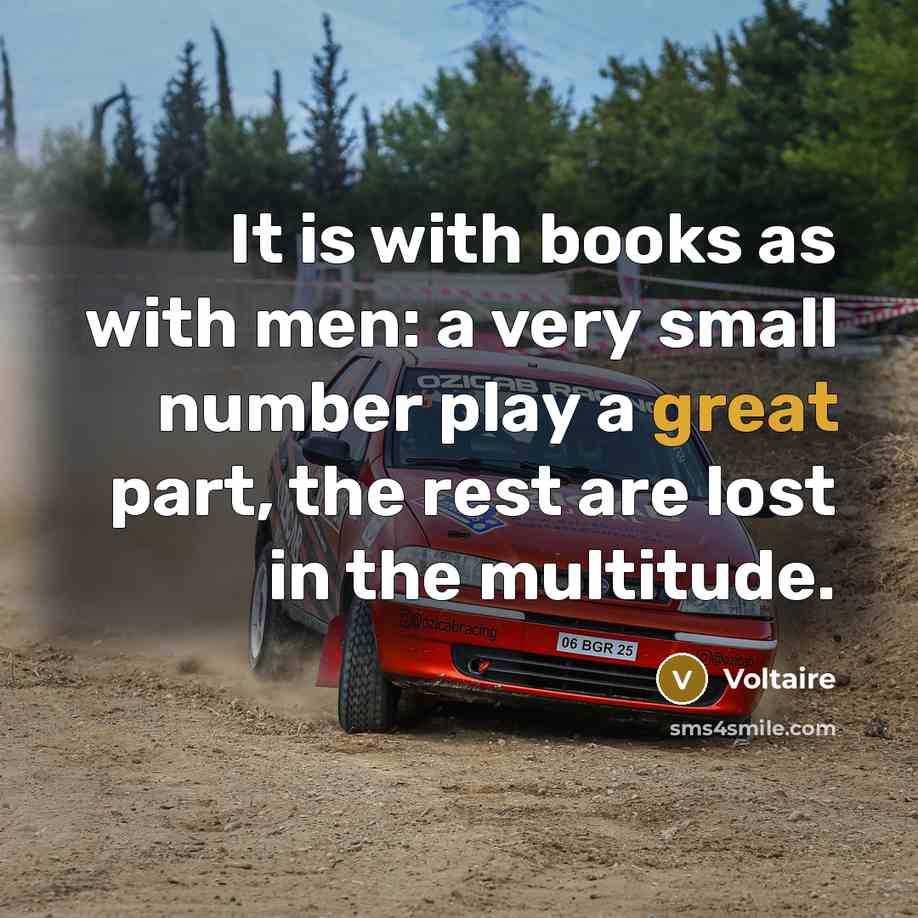 “It is with books as with men: a very small…” quote by Voltaire