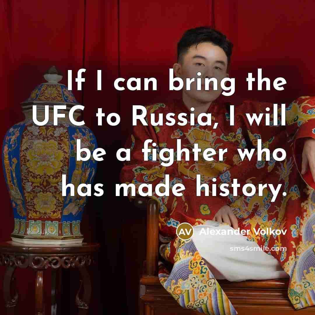“If I can bring the UFC to Russia, I will…” quote by Alexander Volkov