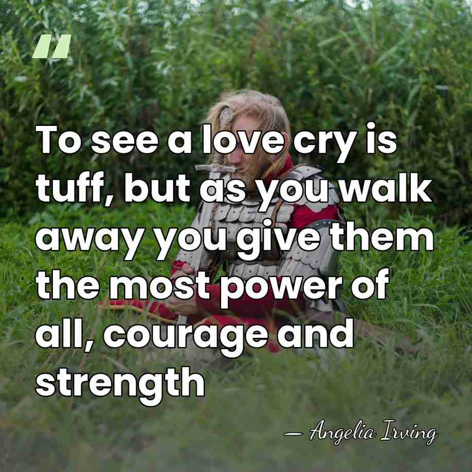 To see a love cry is tuff, but as you walk away&hellip; - Angelia Irving