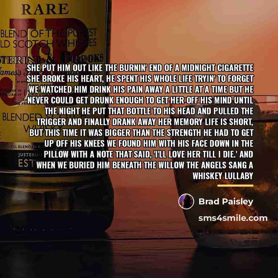 “She put him out like the burnin' end of a…” quote by Brad Paisley