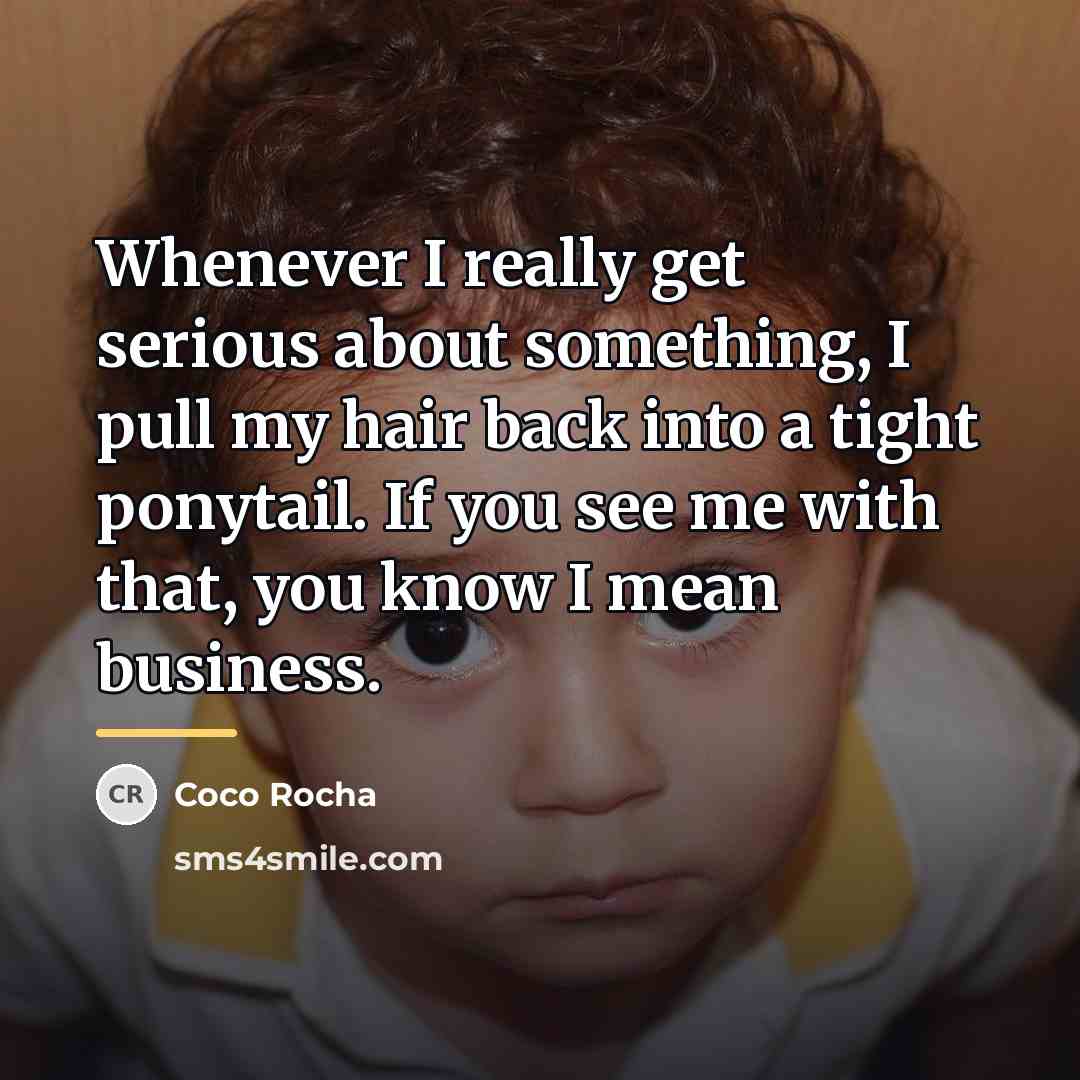 “Whenever I really get serious about something, I pull my…” quote by Coco Rocha