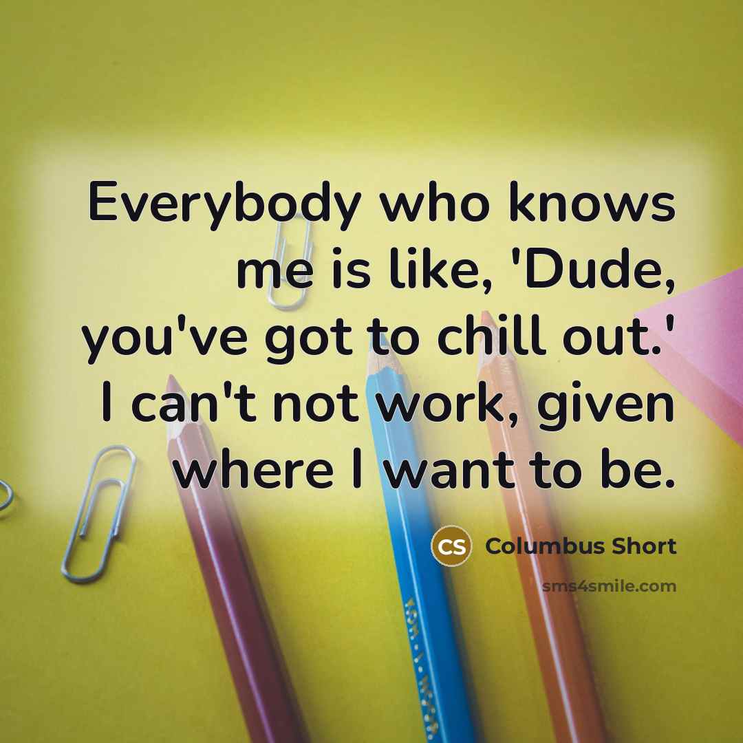 “Everybody who knows me is like, 'Dude, you've got to…” quote by Columbus Short