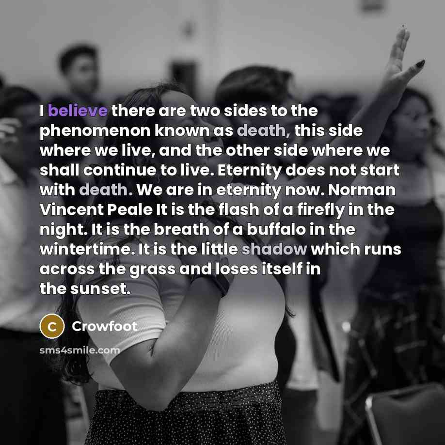 “I believe there are two sides to the phenomenon known…” quote by Crowfoot
