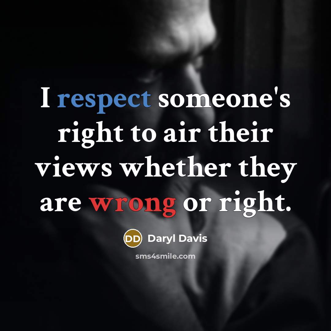 “I respect someone's right to air their views whether they…” quote by Daryl Davis