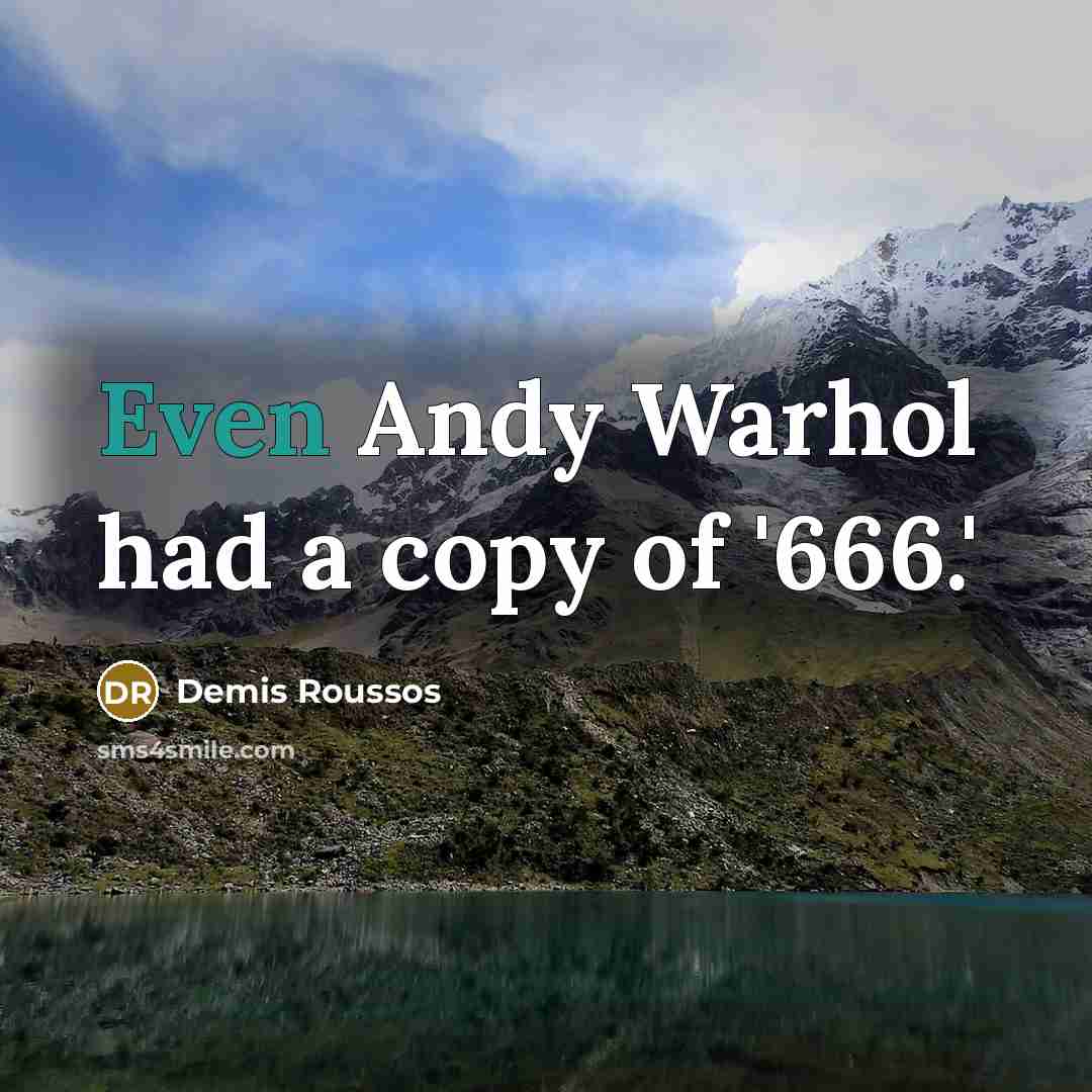 “Even Andy Warhol had a copy of '666.'…” quote by Demis Roussos