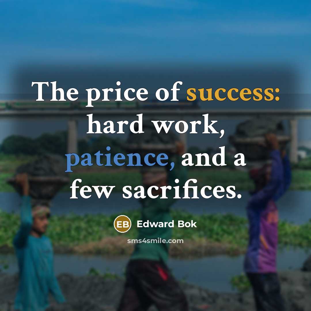 “The price of success: hard work, patience, and a few…” quote by Edward Bok