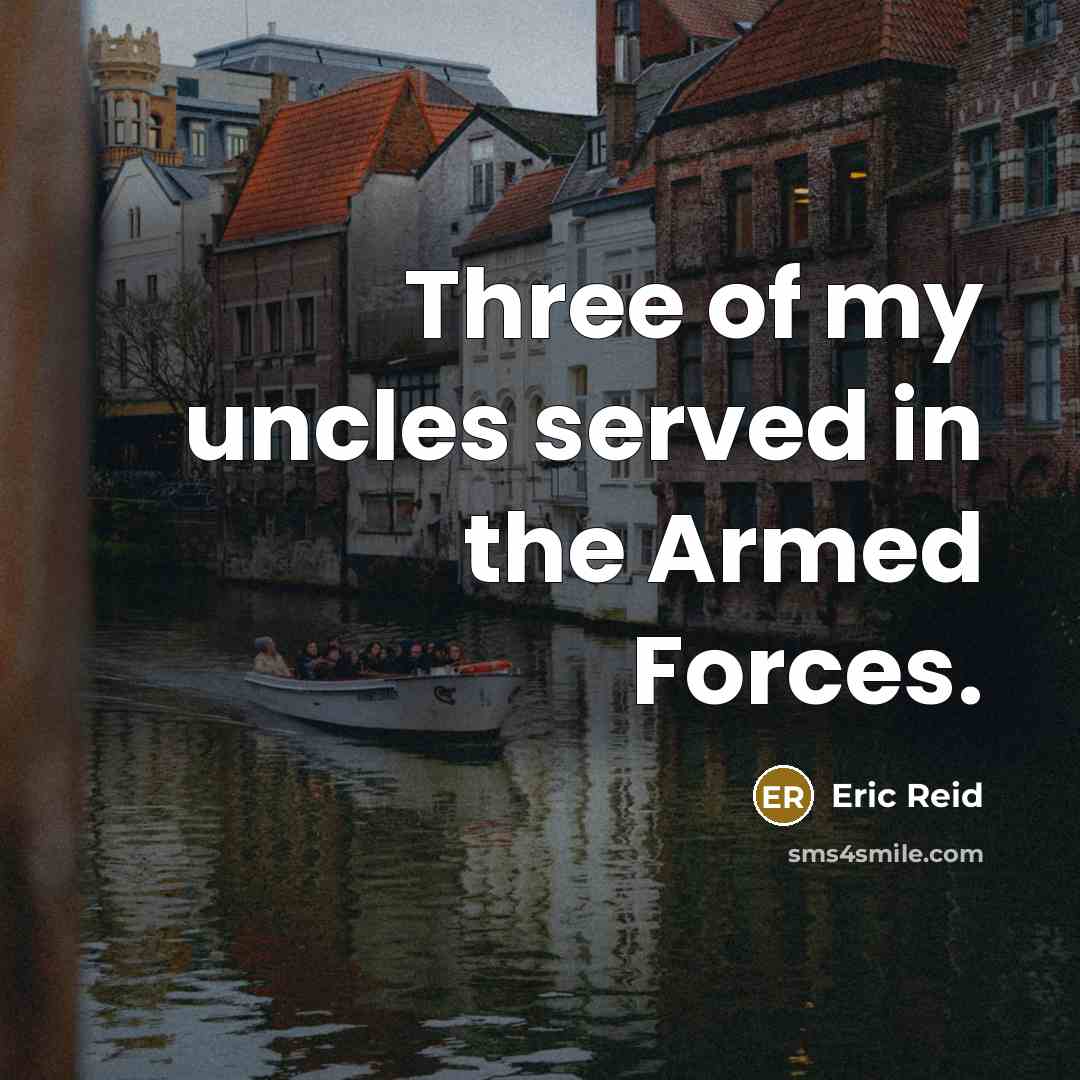 “Three of my uncles served in the Armed Forces.…” quote by Eric Reid