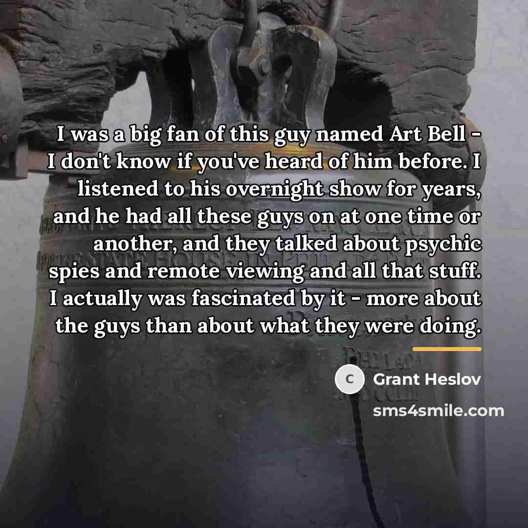 “I was a big fan of this guy named Art…” quote by Grant Heslov