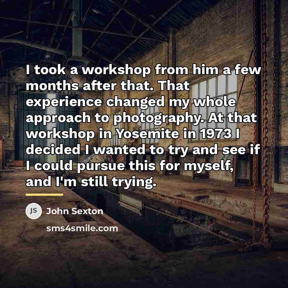 “I took a workshop from him a few months after…” quote by John Sexton
