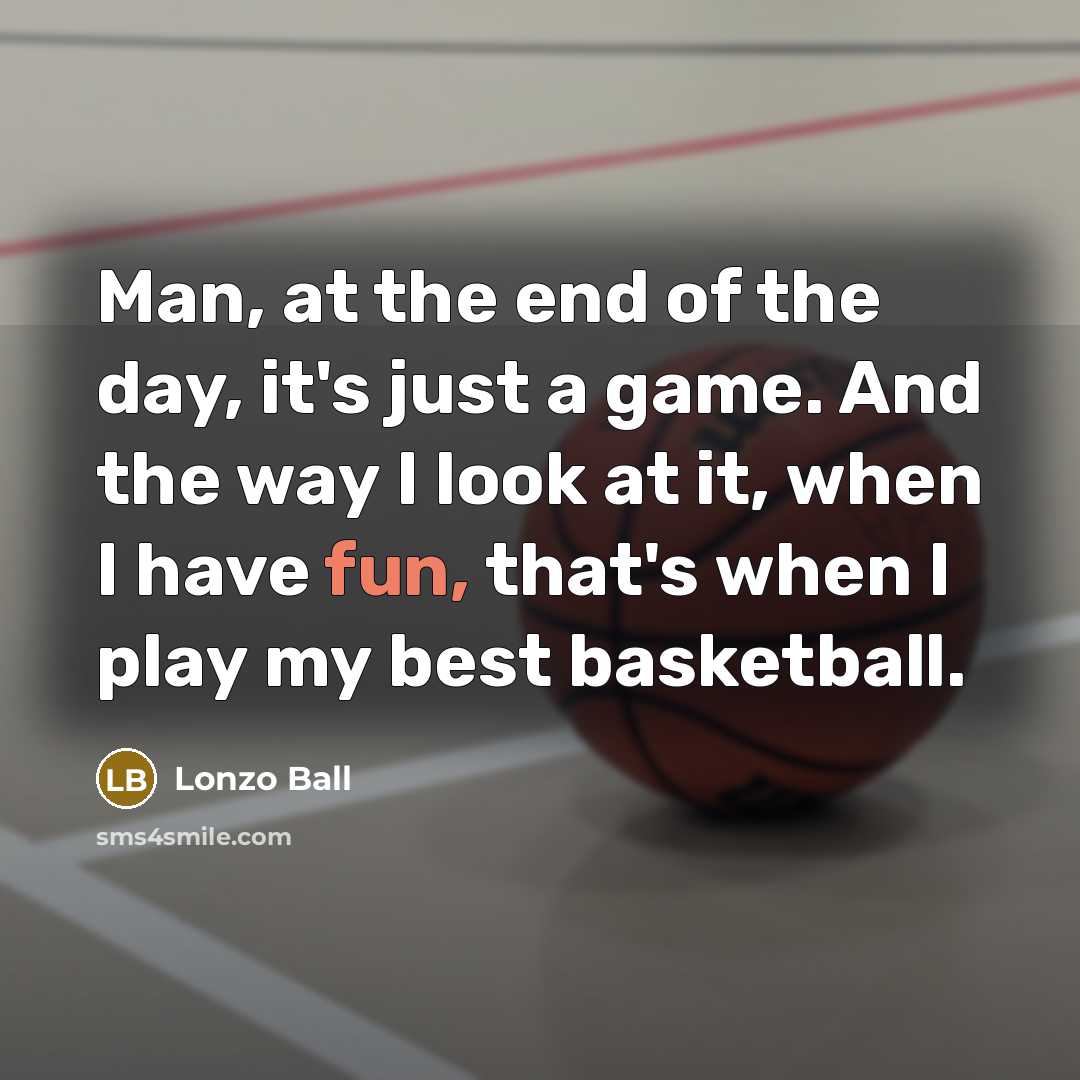 “Man, at the end of the day, it's just a…” quote by Lonzo Ball