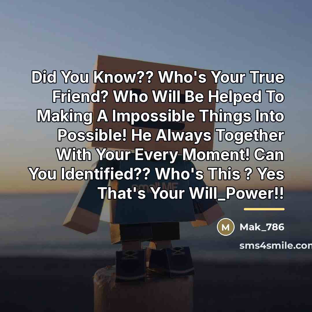 “Did You Know?? Who's Your True Friend? Who Will Be…” quote by Mak_786