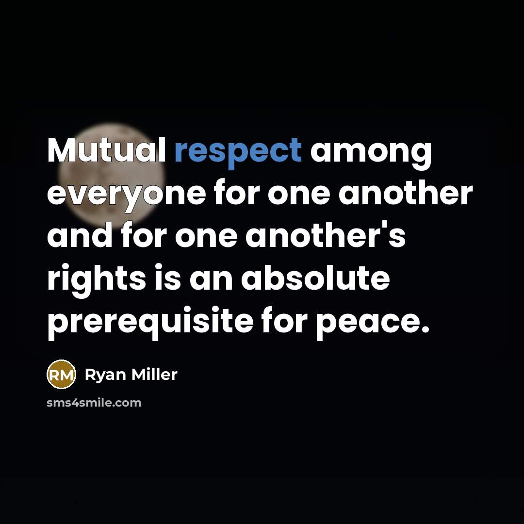 “Mutual respect among everyone for one another and for one…” quote by Ryan Miller