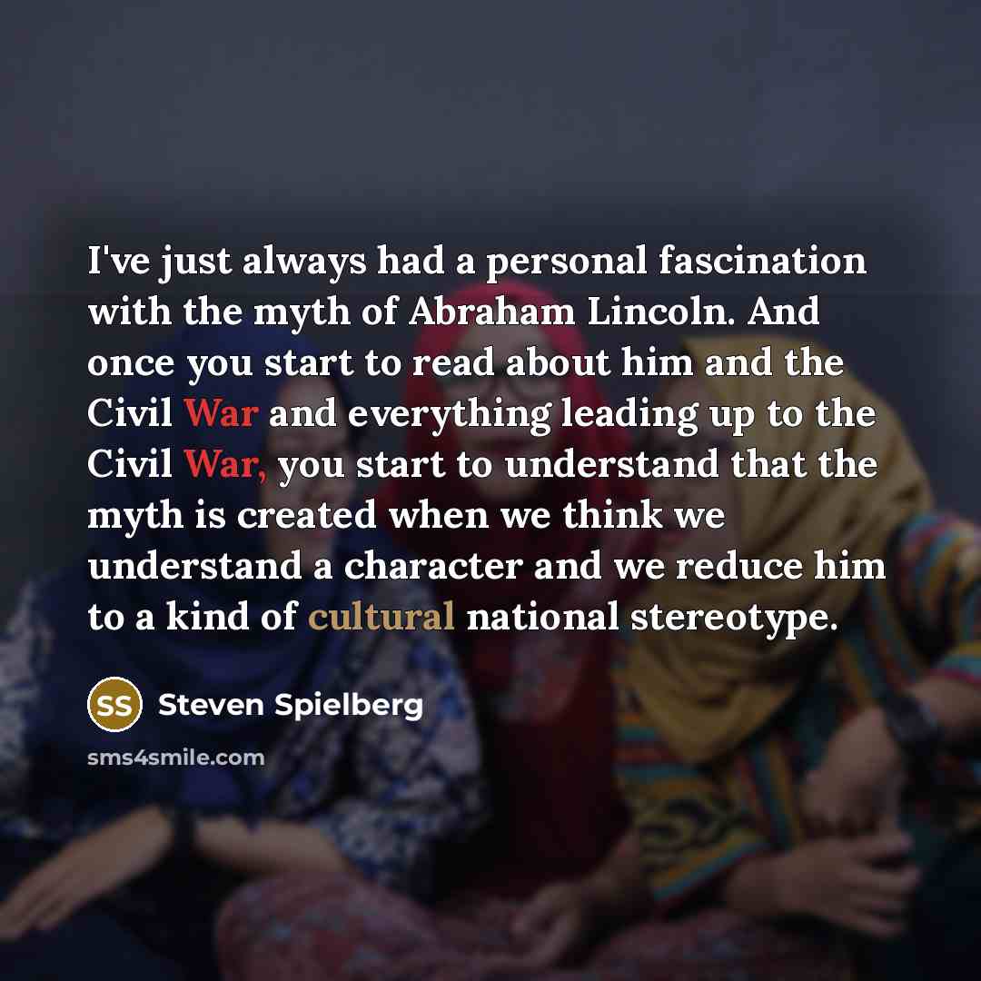 “I've just always had a personal fascination with the myth…” quote by Steven Spielberg
