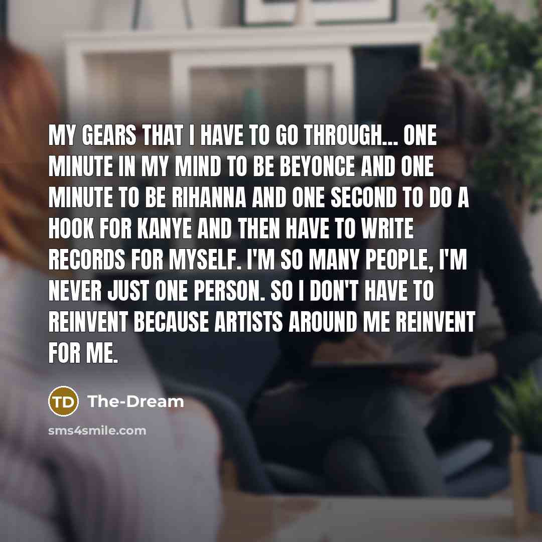 “My gears that I have to go through... One minute…” quote by The-Dream