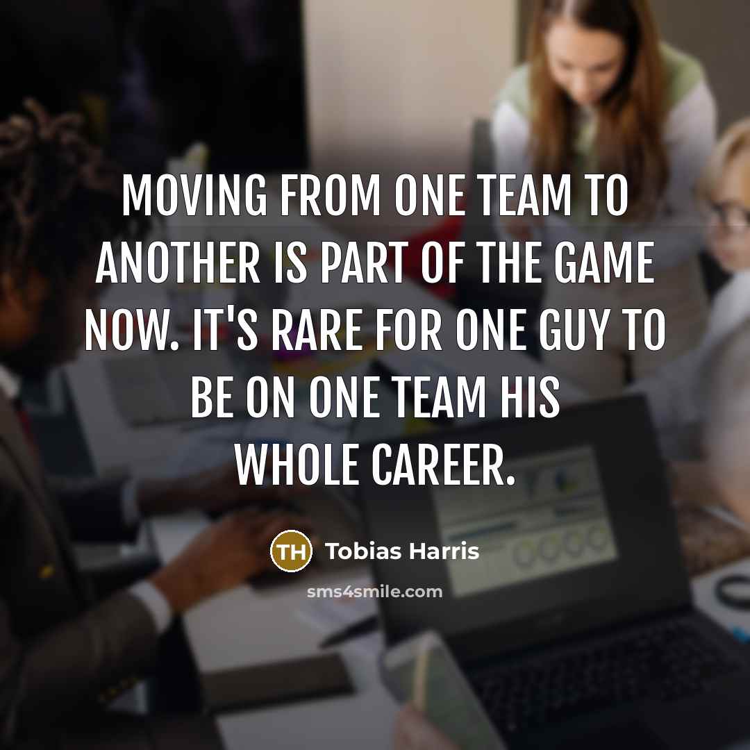 “Moving from one team to another is part of the…” quote by Tobias Harris