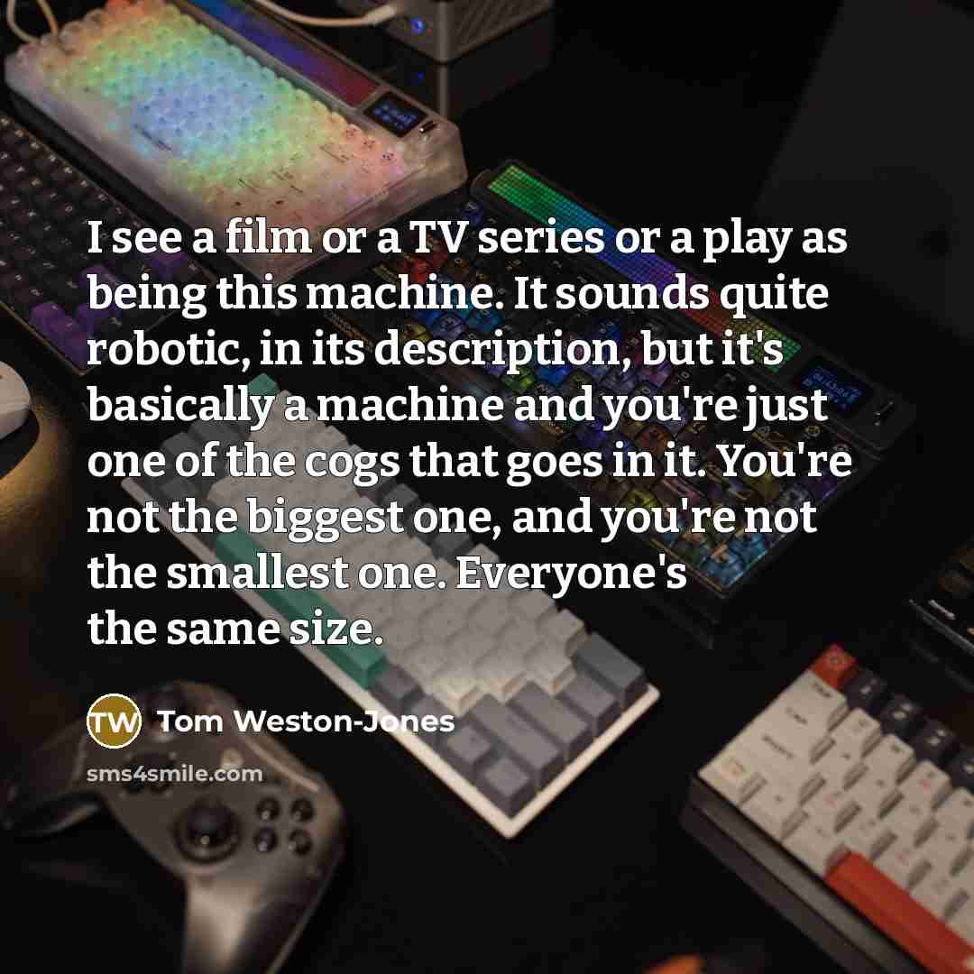 “I see a film or a TV series or a…” quote by Tom Weston-Jones