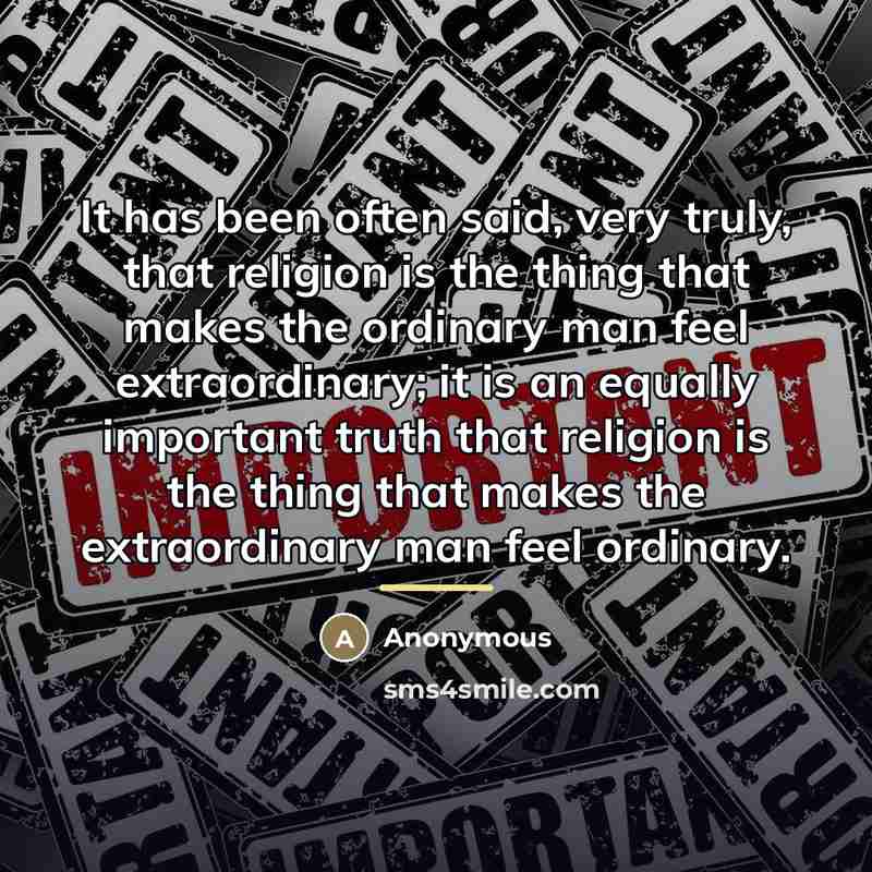 “It has been often said, very truly, that religion is…” quote by Anonymous