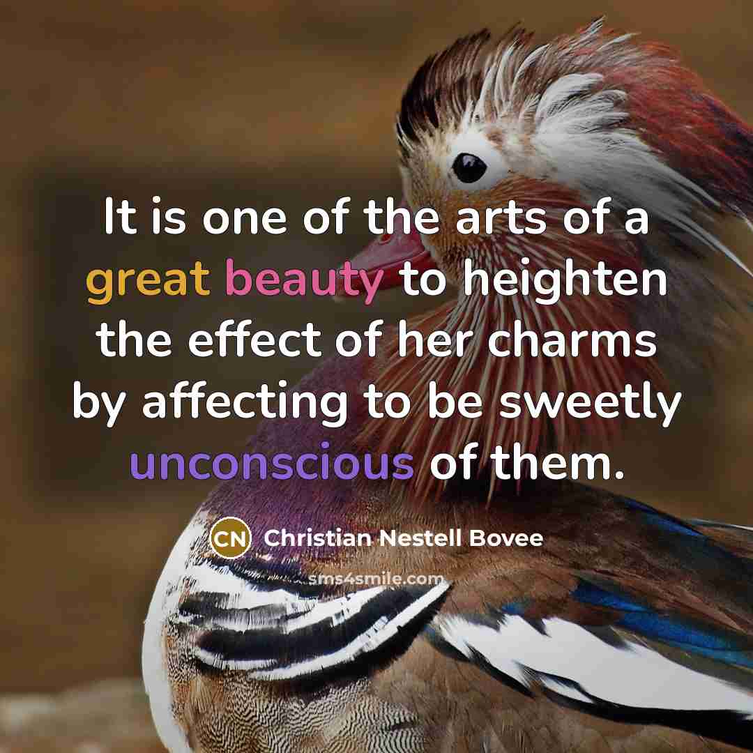 “It is one of the arts of a great beauty…” quote by Christian Nestell Bovee