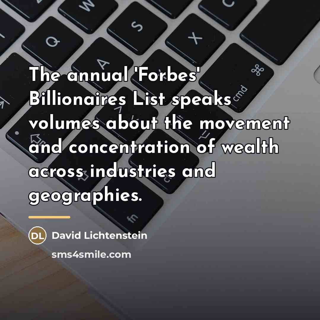 “The annual 'Forbes' Billionaires List speaks volumes about the movement…” quote by David Lichtenstein