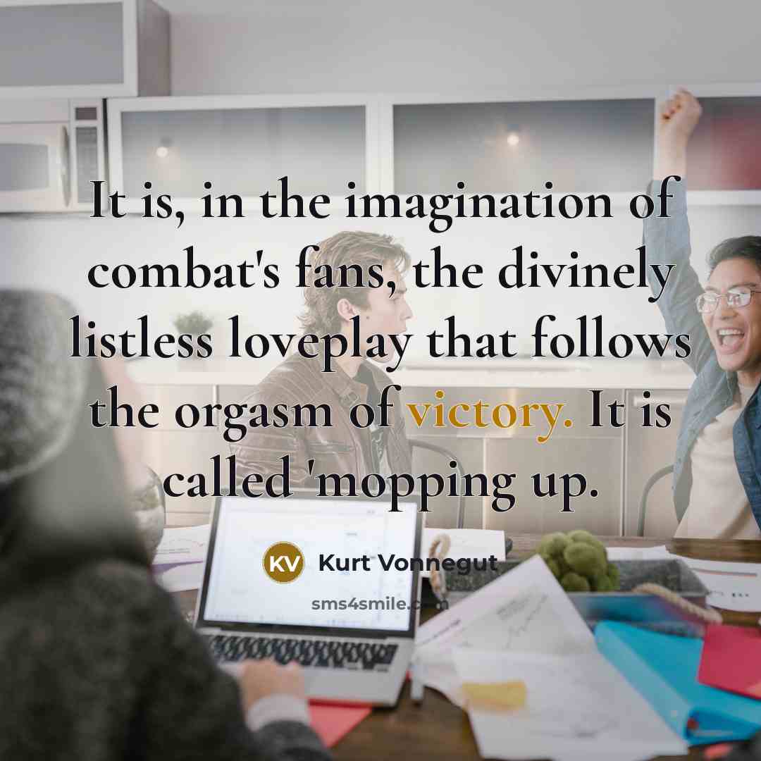 “It is, in the imagination of combat's fans, the divinely…” quote by Kurt Vonnegut