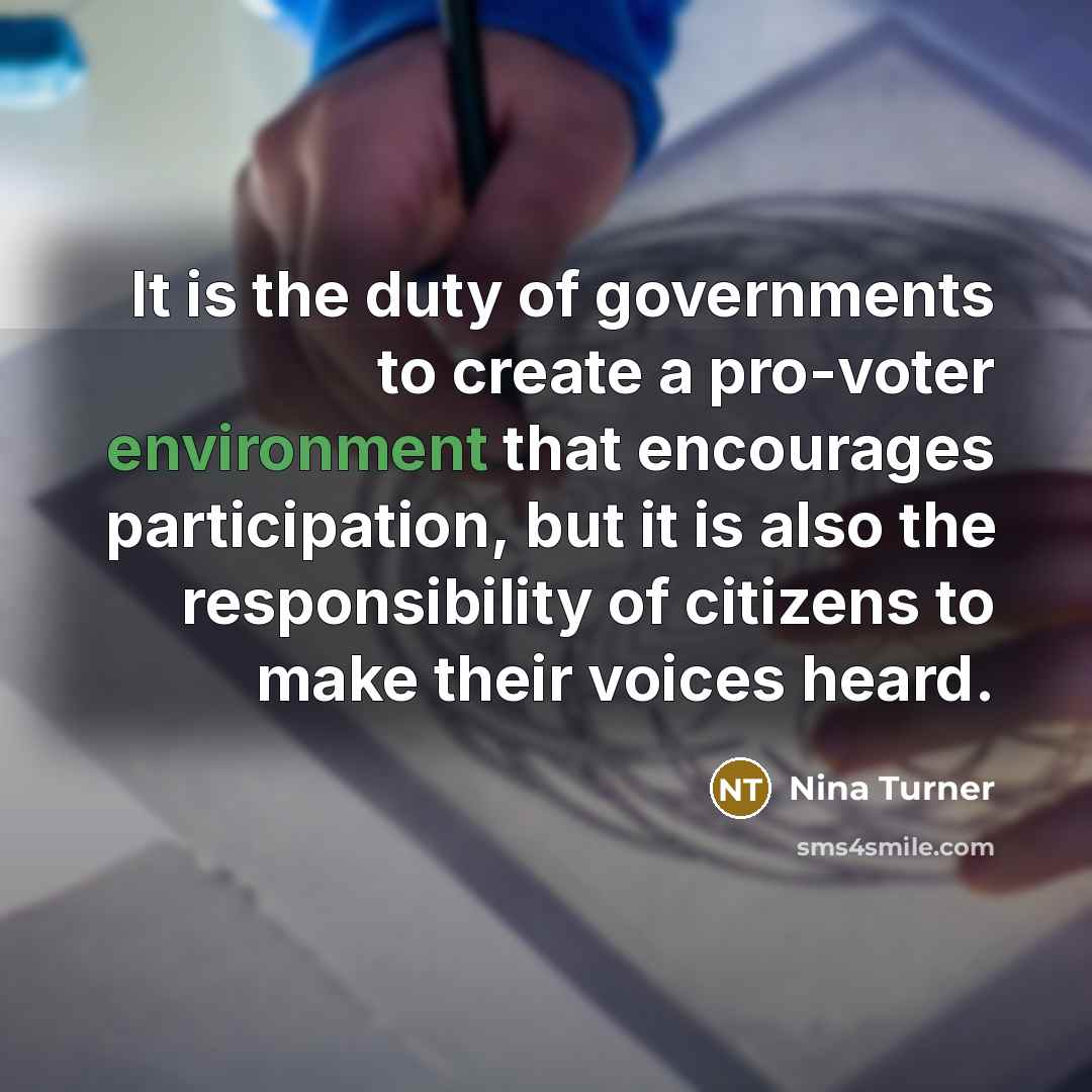 “It is the duty of governments to create a pro-voter…” quote by Nina Turner