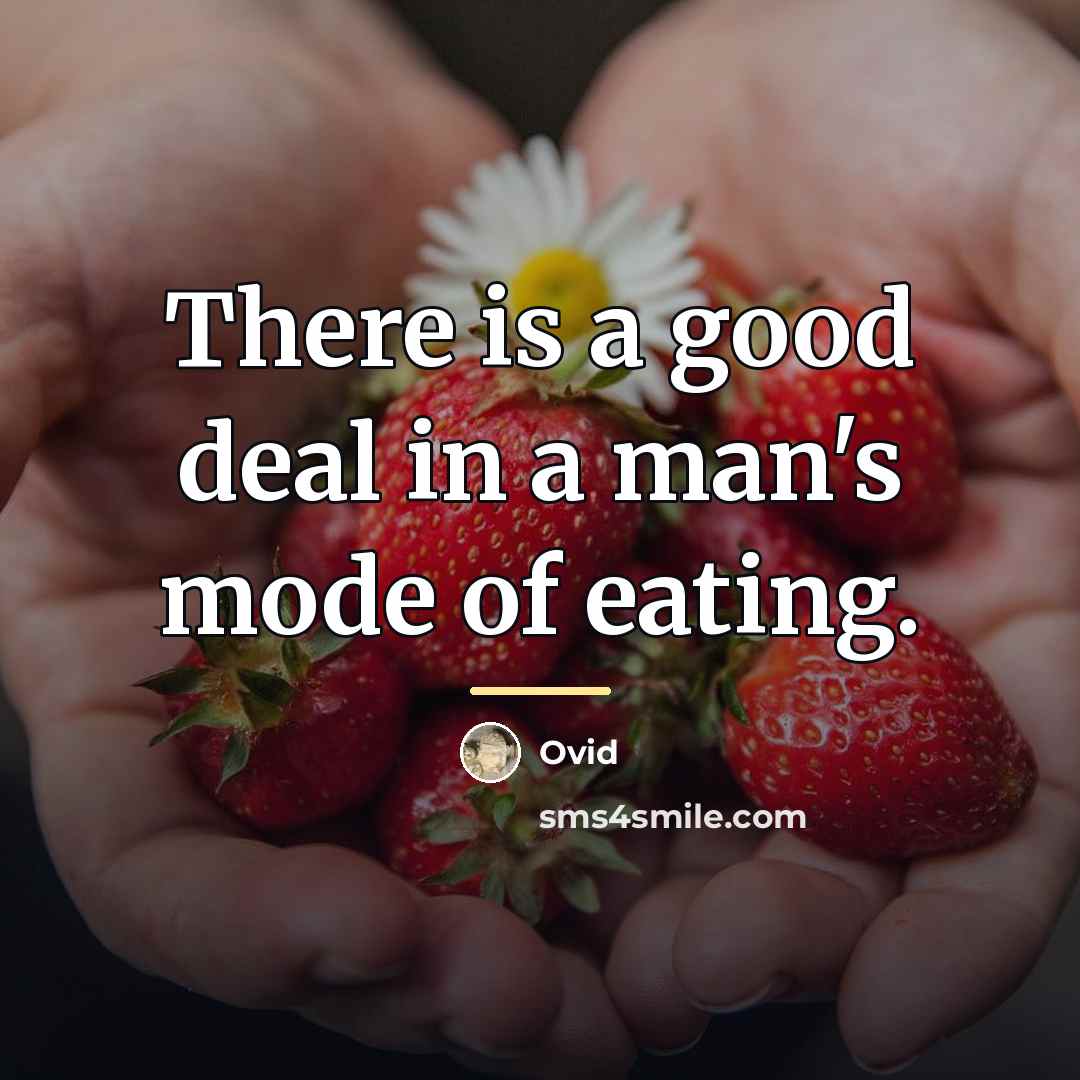 “There is a good deal in a man's mode of…” quote by Ovid