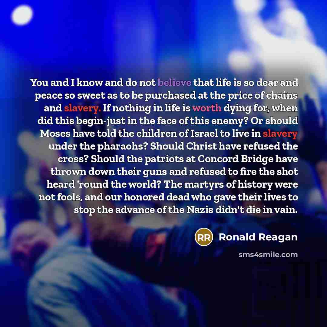 “You and I know and do not believe that life…” quote by Ronald Reagan