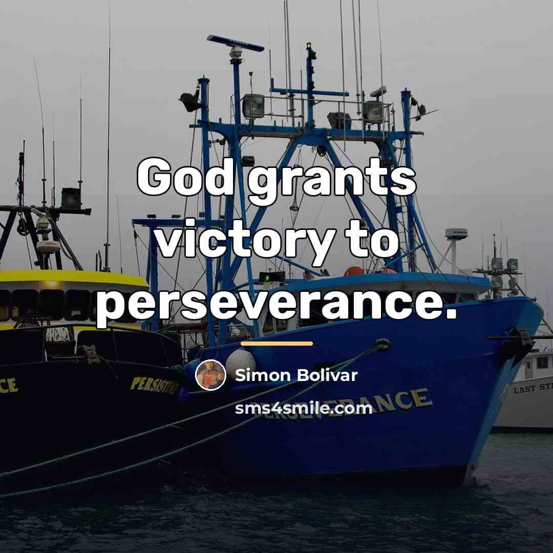 “God grants victory to perseverance.…” quote by Simon Bolivar