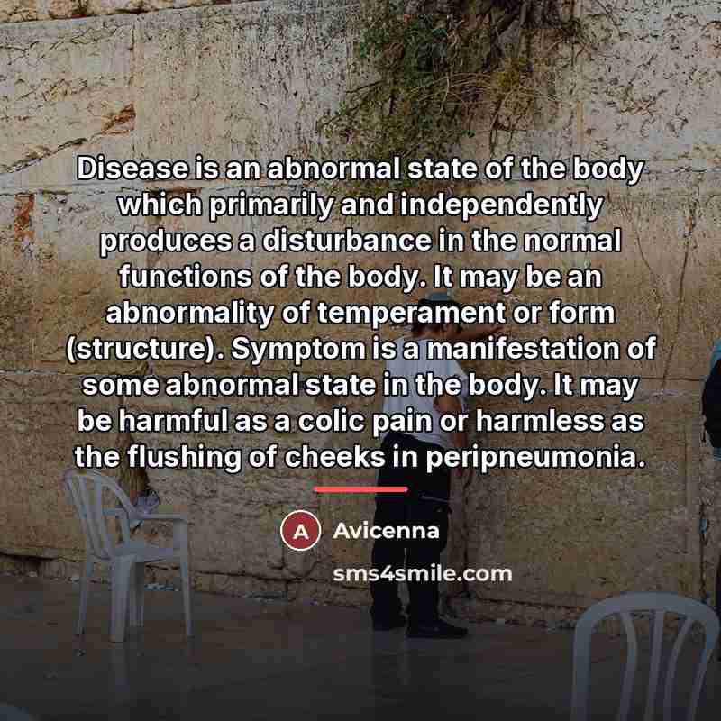 “Disease is an abnormal state of the body which primarily…” quote by Avicenna